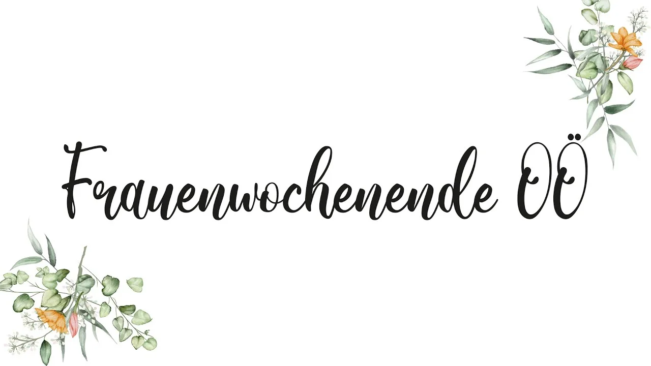 Einladung zum Frauenwochenende OÖ